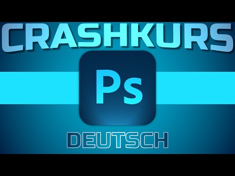 Crashkurs für Anfänger | Photoshop Tutorial Deutsch
