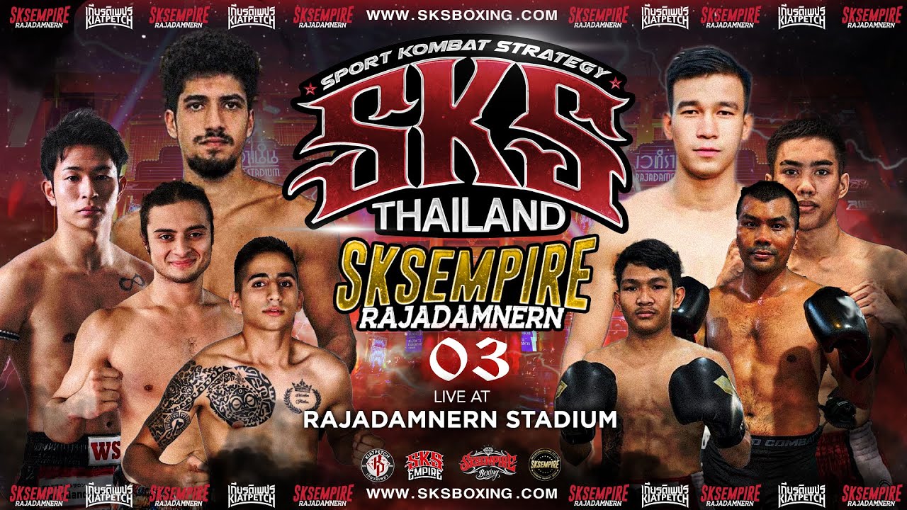 🔴LIVE SKS Empire x Kiatpetch Rajadamnern 03 LIVE | Rajadamnern stadium