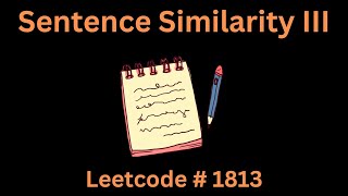 YouTube video 'SENTENCE SIMILARITY III | LEETCODE 1813 | PYTHON SOLUTION'