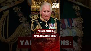 "Kral Charles Öldü" O Anonsun Yanlışlıkla Yapıldığı Ortaya Çıktı!