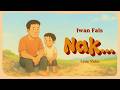 Iwan Fals Nak Official Lyric Video