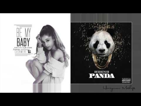 Be My Baby / Panda - Ariana Grande and Desiigner Mashup