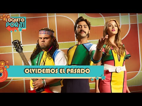Olvidemos el Pasado - Loquito Por Ti ♪ Canción oficial - Letra | Caracol TV