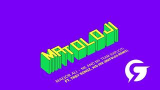 Maejor Ali - Me And My Team (Explicit) ft. Trey Songz, Kid Ink (MATOLOJI Remix)