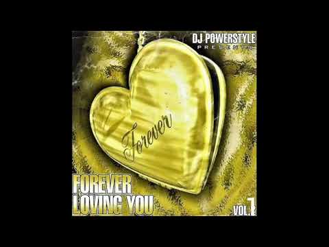 DJ Powerstyle Forever Loving You Vol 2 Freestyle Mix
