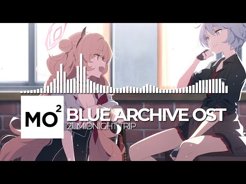 ブルーアーカイブ Blue Archive OST 21. Midnight Trip