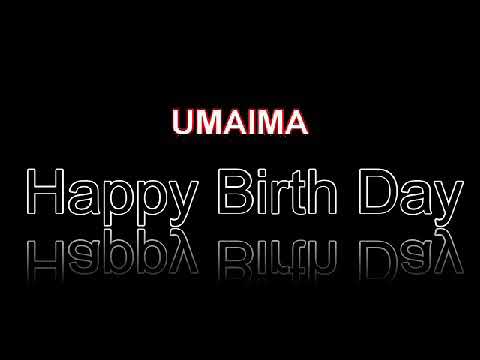Happy birthday umaima
