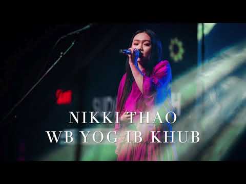 Nikki Thao - Wb Yog Ib Khub ( Official Audio)