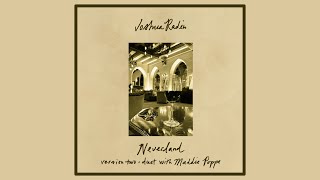 Joshua Radin &amp; Maddie Poppe - &quot;Neverland (version two)&quot; [Official Audio]