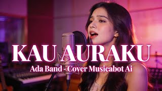 Download lagu Kau Auraku - Ada Band (Cover Wanita) | Versi Lembut Penuh Perasaan mp3
