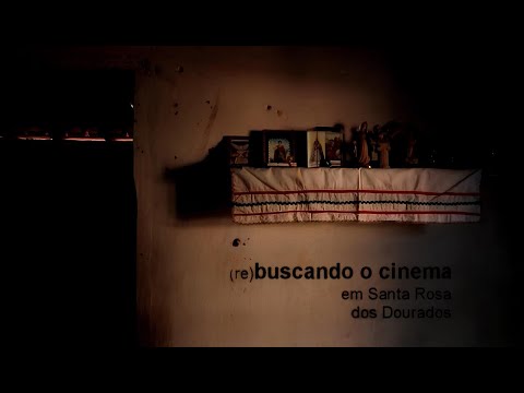 (re)buscando o cinema em Santa Rosa dos Dourados | Curta-Metragem