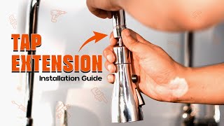 Kitchen Sink Tap Extensions - Installation