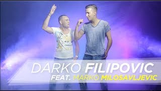 Darko Filipovic feat. Marko Milosavljevic - Dva najbolja druga (OFFICIAL VIDEO)
