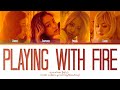 BLACKPINK - PLAYING WITH FIRE (Color Coded Lyrics)
