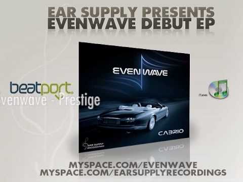 Evenwave - Prestige (Original mix) demo