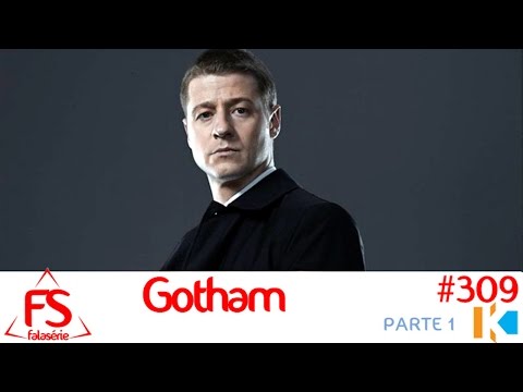 Gotham parte 1 - FS #309