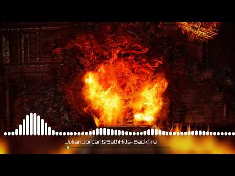 Backfire - Seth Hills and Julian Jordan