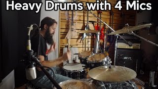 Heavy Drums with 4 Mics -  The 