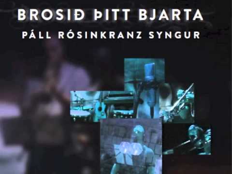 Brosið þitt bjarta - Páll Rósinkranz