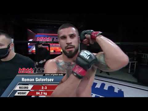 MMA Series-15 / Alexander Shingarenko (Russia) vs Roman Gotovtsev (Russia)