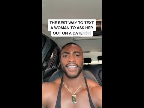 THE BEST WAY TO TEXT A WOMAN TO ASK HER OUT ON A DATE