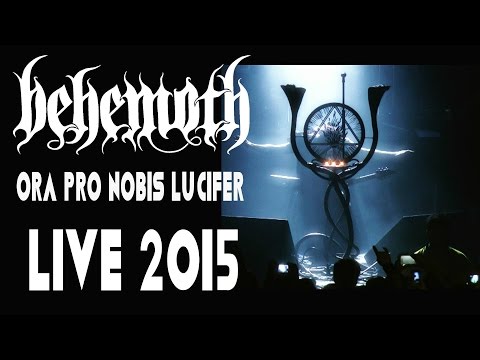 BEHEMOTH-ORA PRO NOBIS LUCIFER-LIVE TORONTO 2015