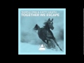 Temple One, Katty Heath - Together We Escape ...