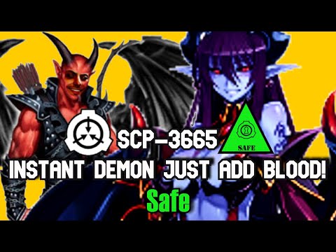 SCP Decoded Reading: SCP-3665 Instant Demon, Just add Blood!