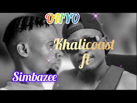 Onyo - Khalicoast ft Simba Zee (Official Audio)