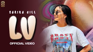 LV (Official Video) Sarika Gill | The Kidd | Noor Tung | Latest Punjabi Songs 2023 | Punjabi Song