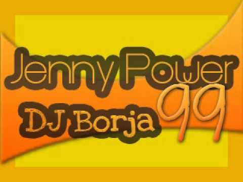 Jenny Power - DJ Borja