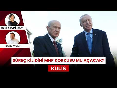 Süreç kilidini MHP korkusu mu açacak? | KULİS