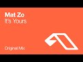 It's Yours by Mat Zo