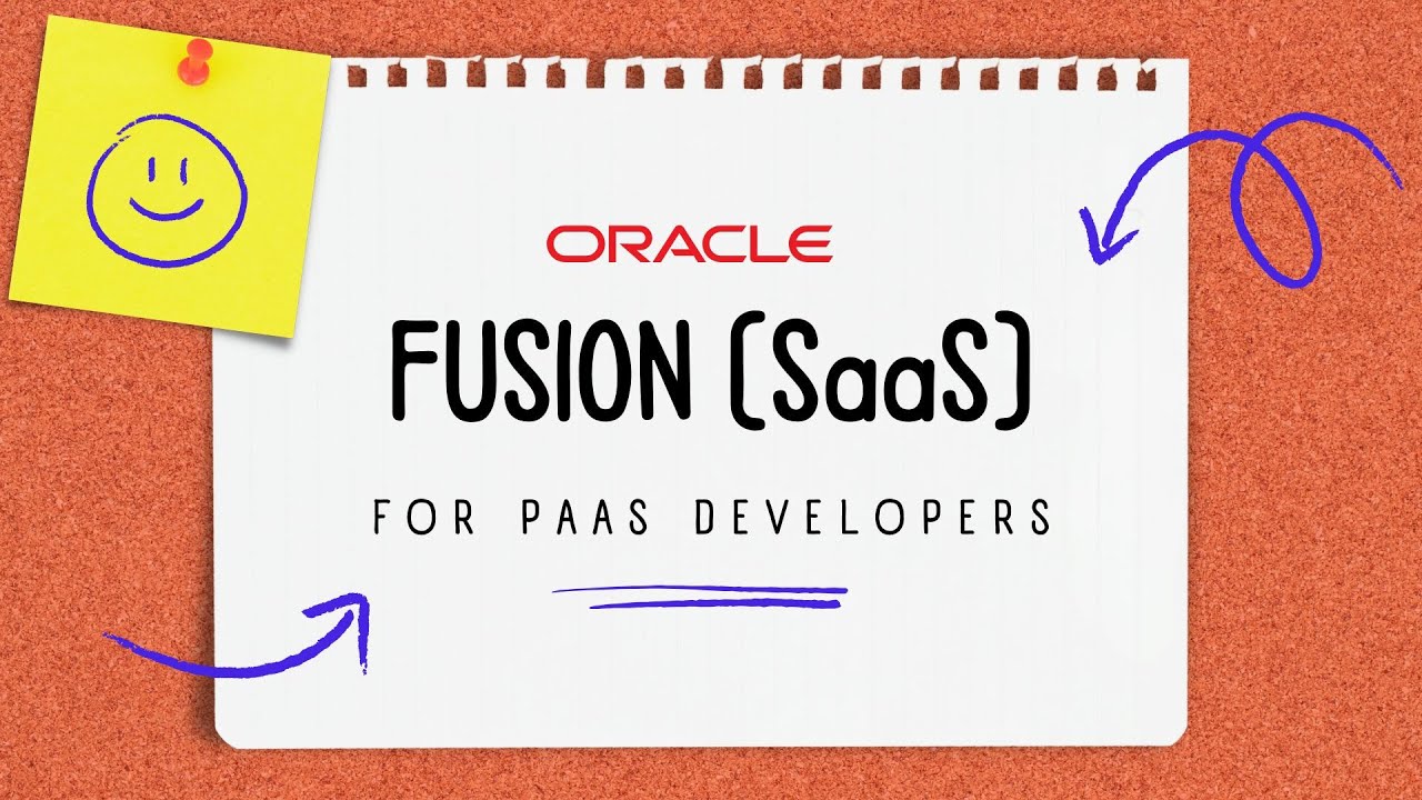 Introduction to Oracle Fusion (SaaS) for PaaS Developers, New Course, tutorial, learn step by step