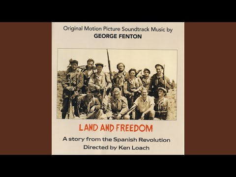Land And Freedom Main Title (Parts 1 and 2) / Part 1: 'Si Me Quieres Escribir'- Juan Ignacio...
