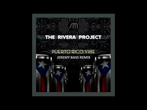 The Rivera Project - Puerto Rico Vibe (Jeremy Bass From Mexico With Love Remix)