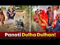 Panoti Dulha Dulhan Wait For End