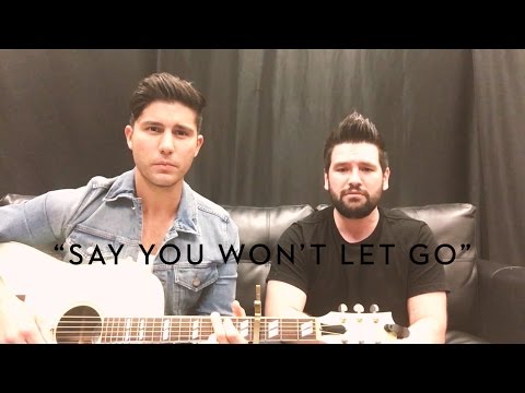 Dan + Shay - Say You Won't Let Go (James Arthur Cover)