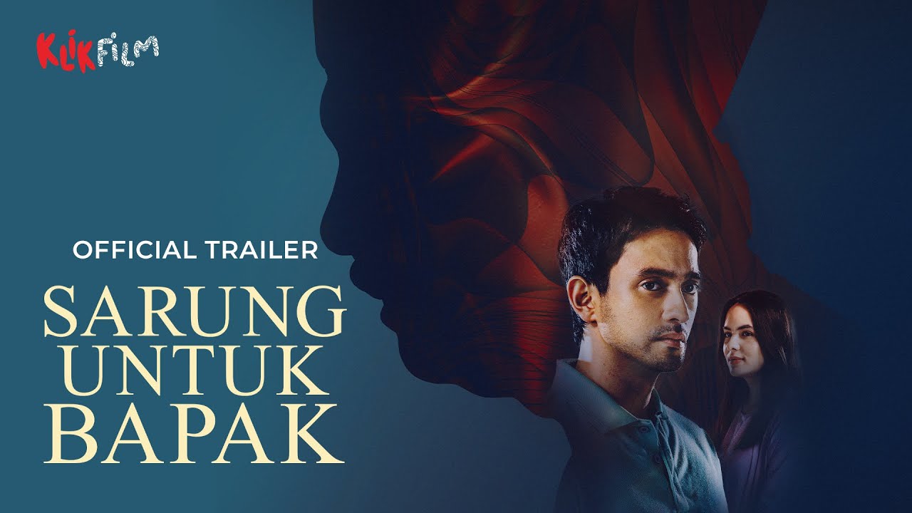 Official Trailer 'Sarung Untuk Bapak' | 6 Juni 2025 di KlikFilm