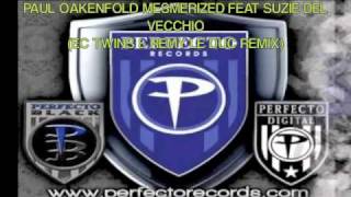 PAUL OAKENFOLD FEAT SUZIE DEL VECCHIO: MESMERIZED (EC TWINS & REMY LE DUC REMIX)