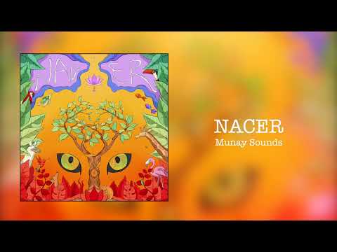 Nacer (A-side) - Munay Sounds