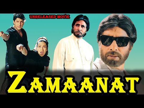 Zamaanat - Amitabh Bachchan, Karisma Kapoor & Arshad Warsi Unreleased Bollywood Movie Full Details