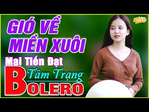 ✅Gió Về Miền Xuôi➤Lk Bolero Nhạc Trữ Tình Mới 2021➤Nhạc Vàng Rumba Chon Lọc Vì Nghèo Em Phụ Tình Anh