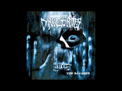 Darkness Rites - The Accuser