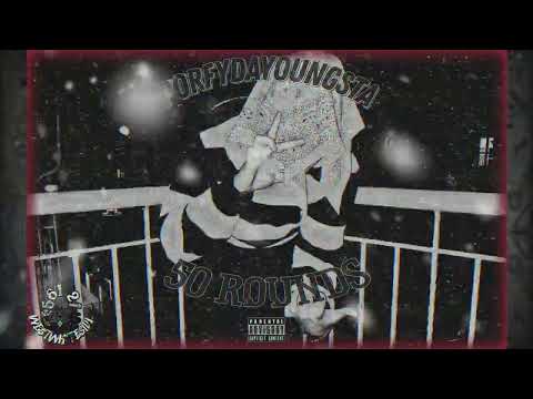 PorfyDaYoungsta - 50 Rounds (Official Audio)