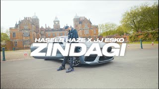 Haseeb Haze X JJ Esko  Zindagi {OFFICIAL VIDEO}