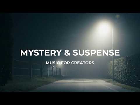 Mystery & Suspense Background Music For Films & Documentaries (Free Download) | John Doe