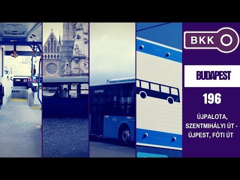 Budapest, 196.-os busz (Újpest,Fóti út-Újpalota,Szentmihályi út) bus line 196.