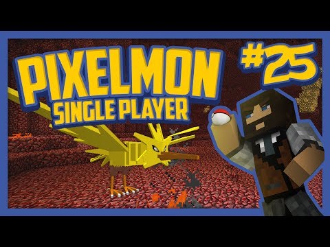 Pixelmon (Minecraft Pokemon Mod) Single Player Season 2 Ep.25 Nether Adventure & Zapdos Fail again