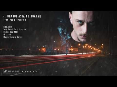 Zeze feat. Pac & Schepsis - ORASUL ASTA NU DOARME